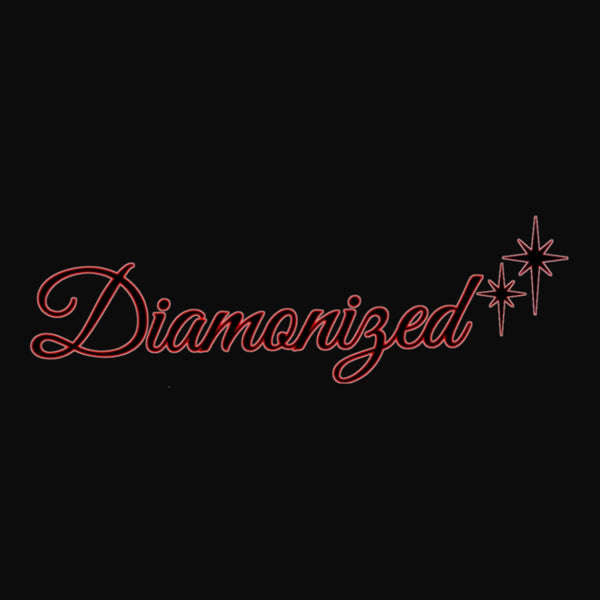 DIAMONIZED